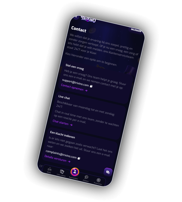 Contactpagina van Trixino op een telefoon met drie blokken: Stel een vraag met support@trixino.com en de link Contact opnemen, Live chat beschikbaar van maandag tot en met zondag 24/7 met de link Chat starten, en Een klacht indienen met complaints@trixino.com en de link Details versturen